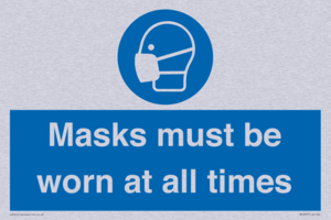 Masks must be worn at all times